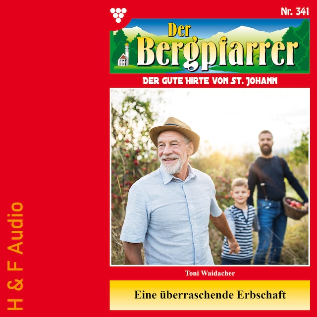 Kirjankansi teokselle Eine überraschende Erbschaft - Der Bergpfarrer, Band 341 (ungekürzt)