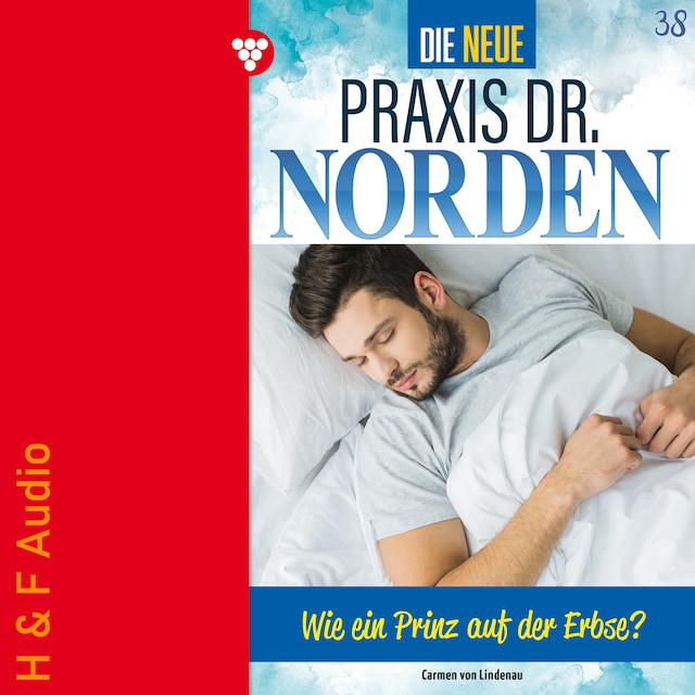 Wie ein Prinz auf der Erbse - Die neue Praxis Dr. Norden, Band 38 (ungekürzt) Book cover for Wie ein Prinz auf der Erbse - Die neue Praxis Dr. Norden, Band 38 (ungekürzt)