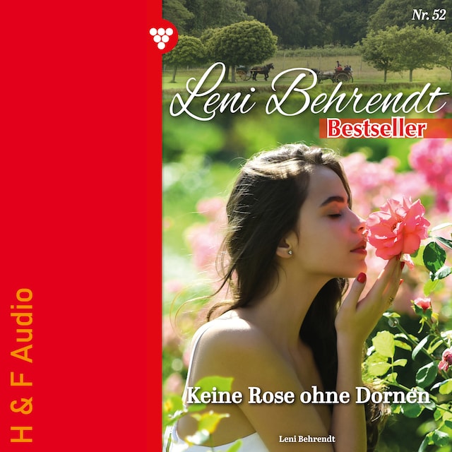 Book cover for Keine Rose ohne Dornen - Leni Behrendt Bestseller, Band 52 (ungekürzt)