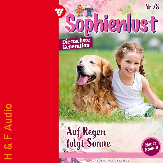 Book cover for Auf Regen folgt Sonne - Sophienlust - Die nächste Generation, Band 78 (ungekürzt)