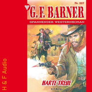Harte Treue - G. F. Barner, Band 257 (ungekürzt) als Hörbuch