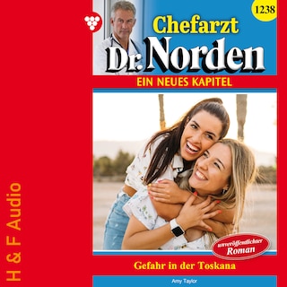 Gefahr in der Toskana - Chefarzt Dr. Norden, Band 1238 (ungekürzt) als Hörbuch