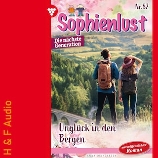 Unglück in den Bergen - Sophienlust - Die nächste Generation, Band 82 (ungekürzt) als Hörbuch