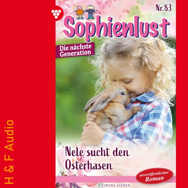 Okładka książki dla Nele sucht den Osterhasen - Sophienlust - Die nächste Generation, Band 83 (ungekürzt)