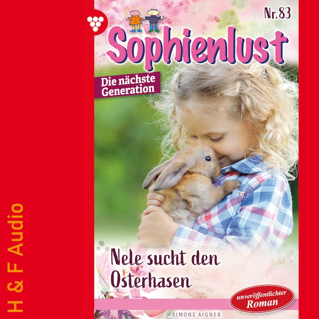 Boekomslag van Nele sucht den Osterhasen - Sophienlust - Die nächste Generation, Band 83 (ungekürzt)