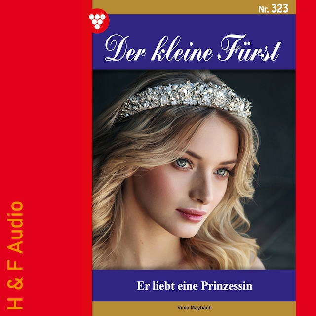 Buchcover für Er liebt eine Prinzessin - Der kleine Fürst, Band 323 (ungekürzt)