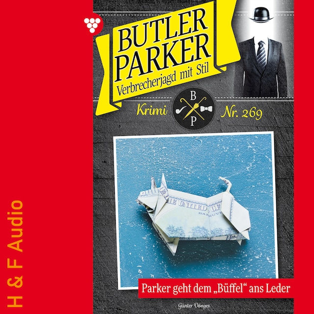 Portada de libro para Parker geht dem Büffel ans Leder - Butler Parker, Band 269 (ungekürzt)