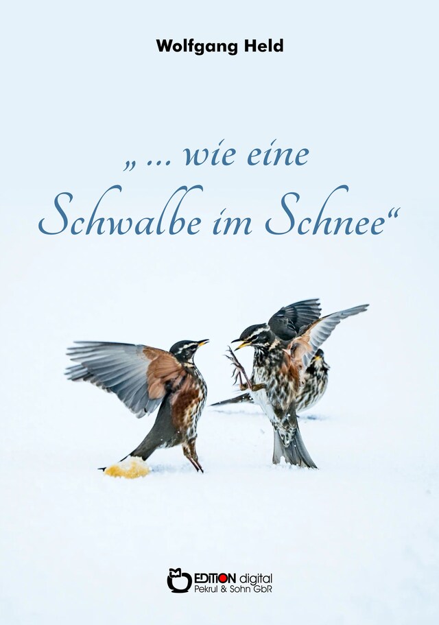 Portada de libro para … wie eine Schwalbe im Schnee