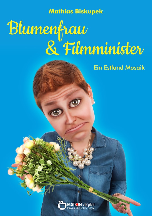 Boekomslag van Blumenfrau und Filmminister