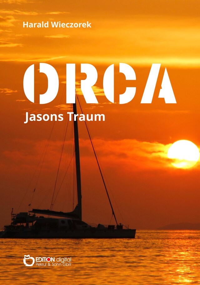 Kirjankansi teokselle ORCA - Jasons Traum