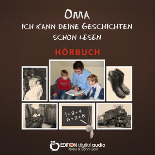Oma, ich kann deine Geschichten schon lesen als Hörbuch
