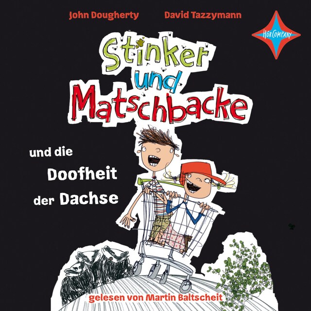 Kirjankansi teokselle Stinker und Matschbacke und die Doofheit der Dachse