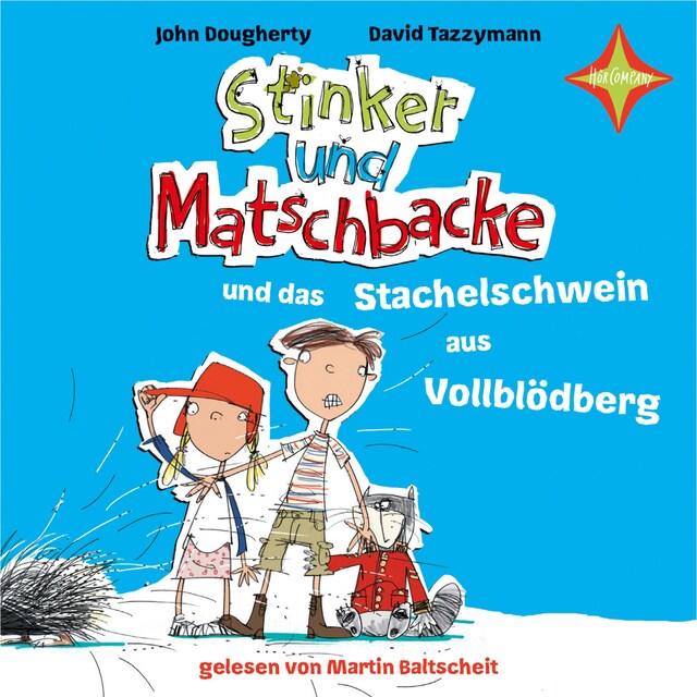Book cover for Stinker und Matschbacke und das Stachelschwein aus Vollblödberg