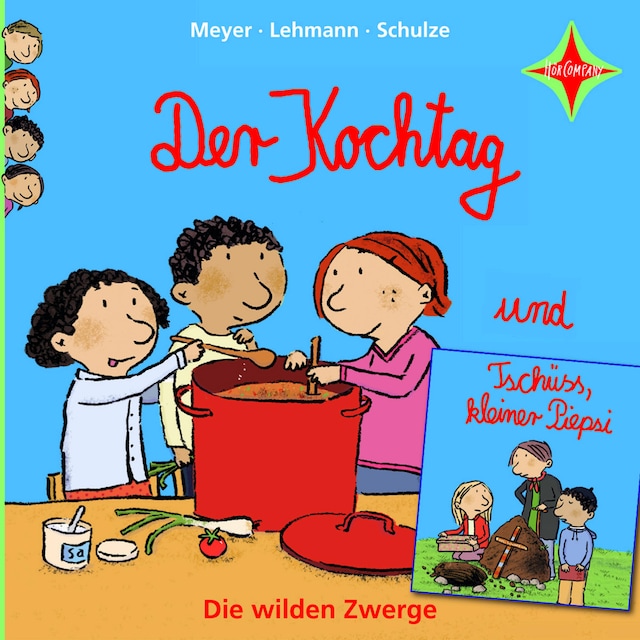 Book cover for Die wilden Zwerge - Der Kochtag / Tschüss, kleiner Piepsi