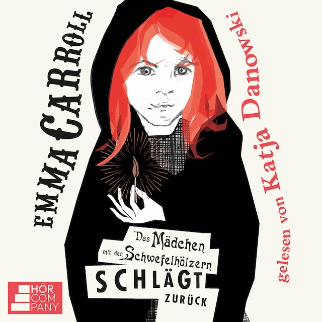 Book cover for Das Mädchen mit den Schwefelhölzern schlägt zurück (Ungekürzt)