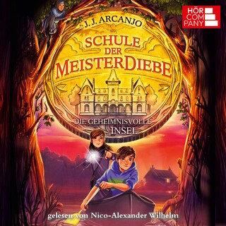 Die geheimnivolle Insel - Schule der Meisterdiebe, Teil 3 als Hörbuch