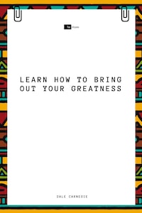 Learn How to Bring Out Your Greatness