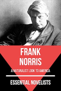 Essential Novelists - Frank Norris