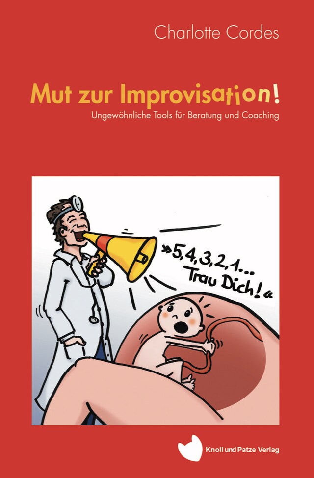 Couverture de livre pour Mut Zur Improvisation!