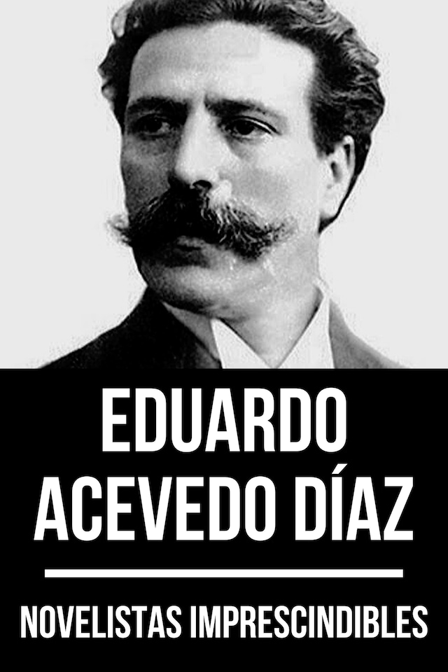 Kirjankansi teokselle Novelistas Imprescindibles - Eduardo Acevedo Díaz