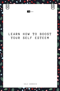 Learn How to Boost Your Self Esteem