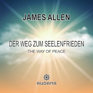 James Allen - Der Weg zum Seelenfrieden als Hörbuch