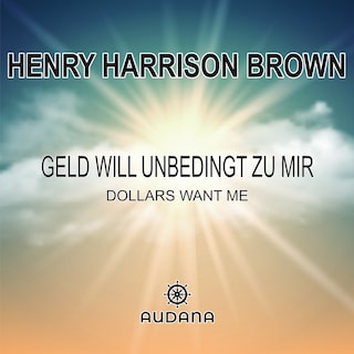 Geld will unbedingt zu mir als Hörbuch