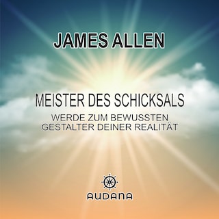 James Allen - Meister des Schicksals als Hörbuch