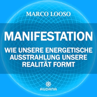Marco Looso - Manifestation als Hörbuch
