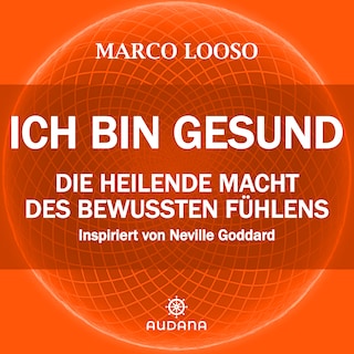 Marco Looso - Ich bin gesund als Hörbuch