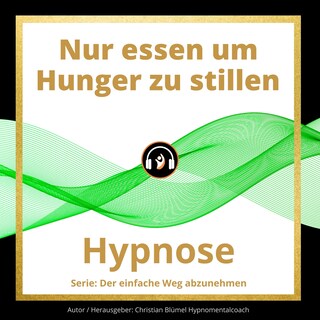 Nur essen um Hunger zu stillen als Hörbuch