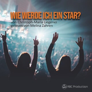 Wie werde ich ein Star? als Hörbuch