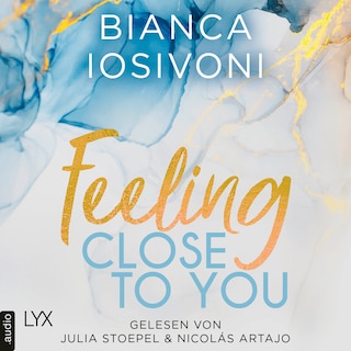 Feeling Close to You - Was auch immer geschieht, Teil 2 als Hörbuch