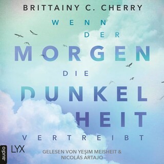Wenn der Morgen die Dunkelheit vertreibt als Hörbuch