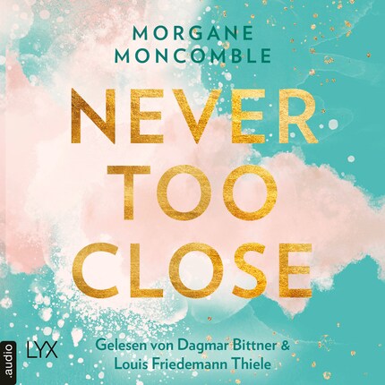 Never Too Close - Never, Teil 1 (Ungekürzt) bookCoverFor