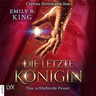 Das schlafende Feuer - Die letzte Königin - Die Hundredth Queen Reihe, Teil 1 als Hörbuch