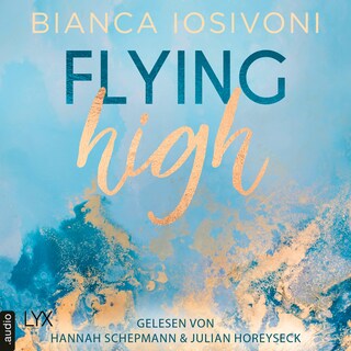 Flying High - Hailee & Chase 2 als Hörbuch