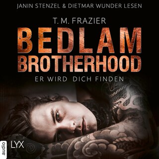Er wird dich finden - Bedlam Brotherhood, Teil 1 als Hörbuch