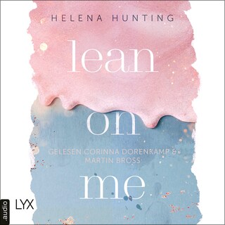 Lean on Me - Second Chances-Reihe, Teil 1 als Hörbuch