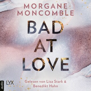 Bad At Love als Hörbuch