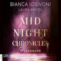 Seelenband - Midnight-Chronicles-Reihe, Teil 4 (Ungekürzt)