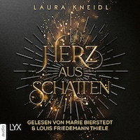 Herz aus Schatten (Ungekürzt)