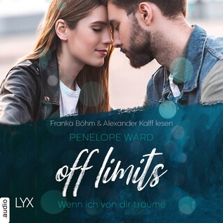 Off Limits - Wenn ich von dir träume als Hörbuch