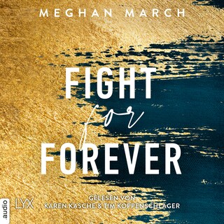 Fight for Forever - Legend Trilogie, Teil 3 als Hörbuch