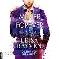 Mister Forever - Masters of Love, Teil 3 (Ungekürzt)