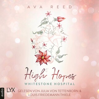 High Hopes - Whitestone Hospital, Teil 1 als Hörbuch