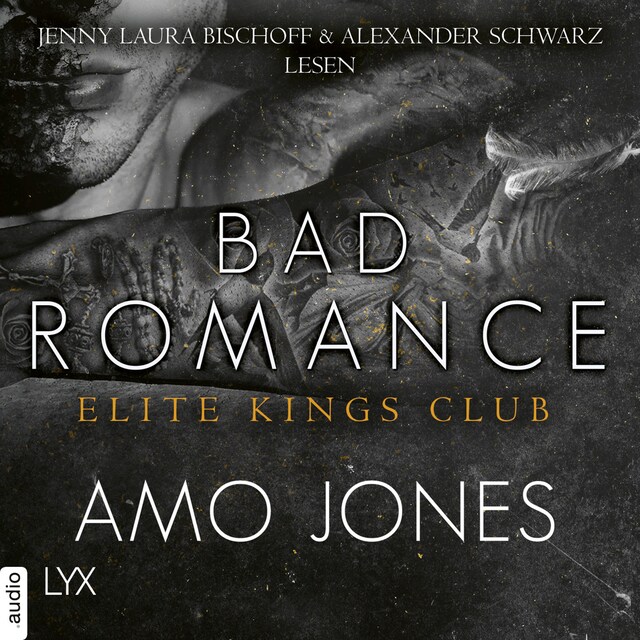 Book cover for Bad Romance - Elite Kings Club, Teil 5 (Ungekürzt)