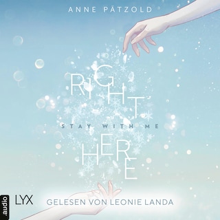 Right Here (Stay With Me) - On Ice-Reihe, Teil 1 als Hörbuch