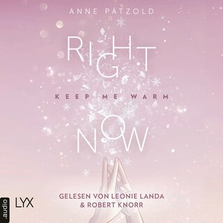 Right Now (Keep Me Warm) - On Ice-Reihe, Teil 2 als Hörbuch