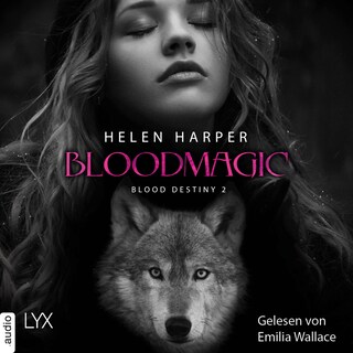 Bloodmagic - Blood Destiny - Mackenzie-Smith-Serie 2 als Hörbuch